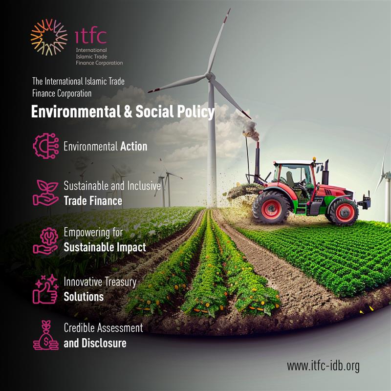 Islamic Trade Launches New Environmental, Social Policy to Drive Sustainable Trade